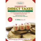 Padhuka's Handbook on Direct Taxes [DT] - Compendium for Users for A.Y. 2021-22 by G. Sekar| Commercial Law Publisher